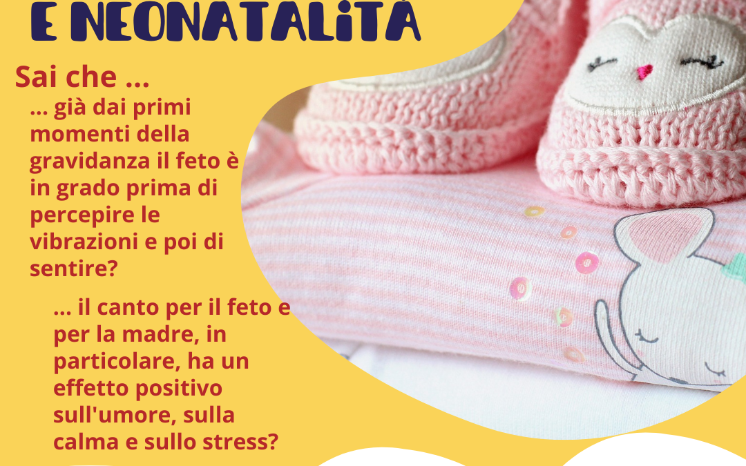 CANTO IN GRAVIDANZA E NEONATALITA’