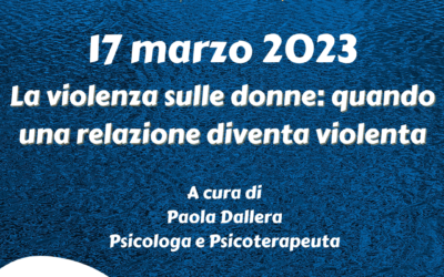 LA VIOLENZA SULLE DONNE: QUANDO UNA RELAZIONE DIVENTA VIOLENTA